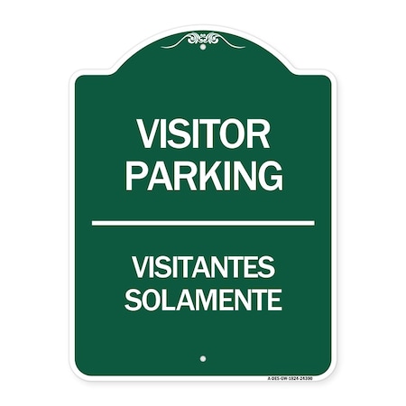 Signmission Bilingual Reserved Parking Visitor Parking Visitantes Solamente, Green & White, A-DES-GW-1824-24300 A-DES-GW-1824-24300